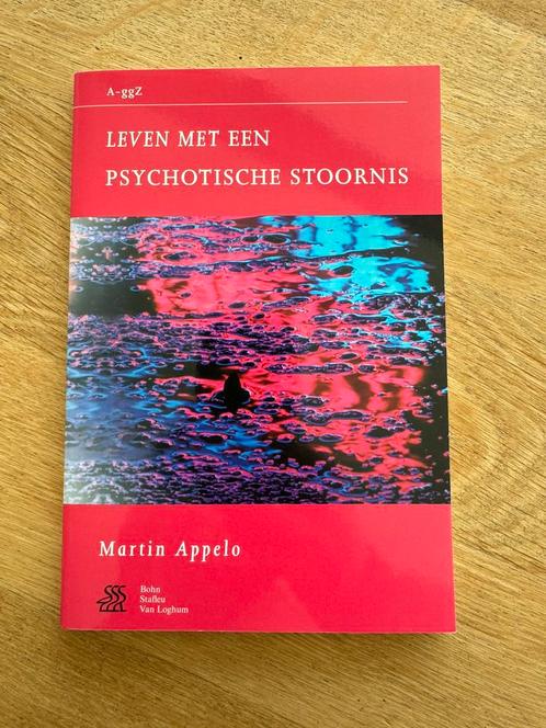 Martin Appelo - Leven met een psychotische stoornis, Boeken, Psychologie, Zo goed als nieuw, Ophalen of Verzenden