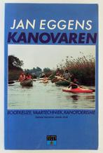 Eggens, Jan - Kanovaren / Bootkeuze, vaartechniek, kanotoeri