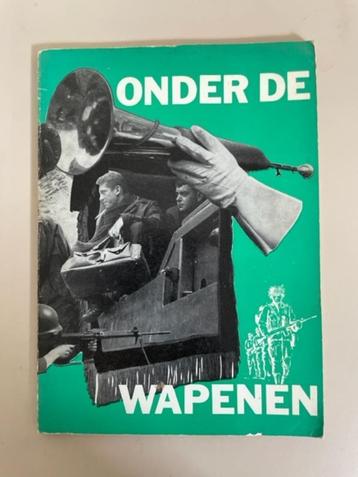 Onder de wapenen. Vintage boekje / folder leger. 1967.   