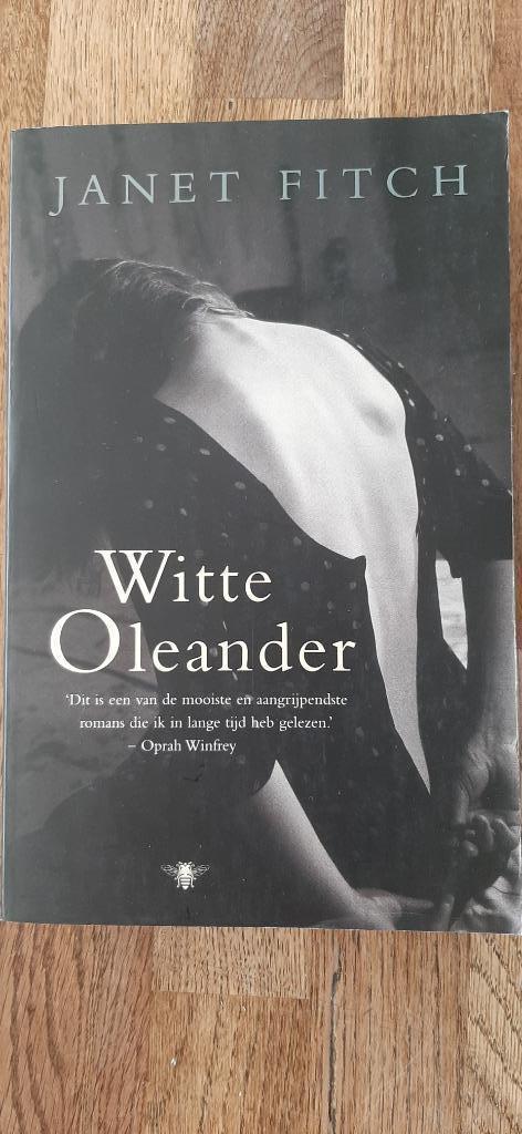 Janet Fitch Witte oleander, Boeken, Literatuur, Gelezen, Nederland, Ophalen of Verzenden