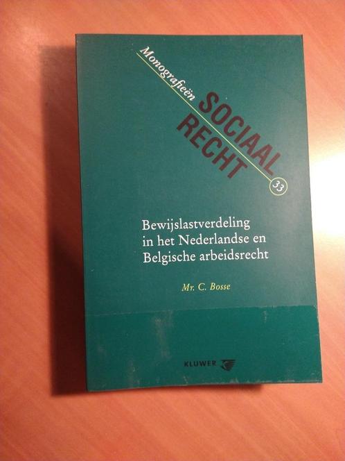 Bosse, Mr. C. Bewijslastverdeling in het ... arbeidsrecht, Boeken, Wetenschap, Zo goed als nieuw, Ophalen of Verzenden