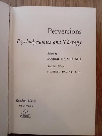 Perversions - Psychodynamics and Therapy