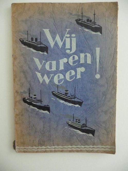 boekje - WIJ VAREN WEER - uitgever Brand - Amsterdam, Verzamelen, Scheepvaart, Boek of Tijdschrift, Ophalen of Verzenden