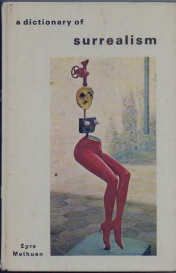 A dictionary of surrealism AuteurJosé Pierre 