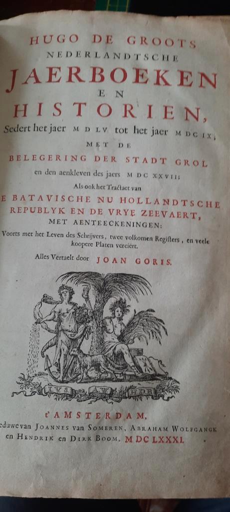 Hugo de Groots Nederlandtsche Jaerboeken en Historien 1681, Antiek en Kunst, Antiek | Boeken en Bijbels, Ophalen of Verzenden