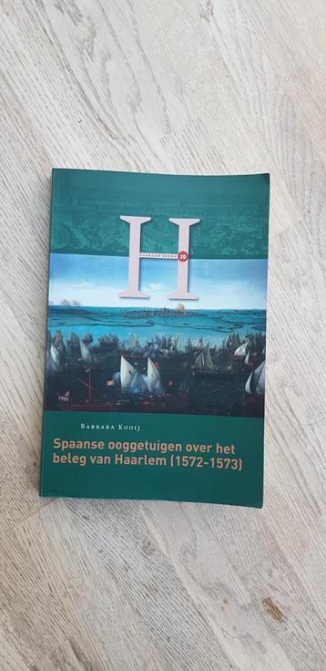 Spaanse ooggetuigen over het beleg van Haarlem (1572-1573)