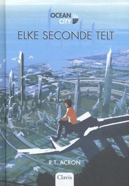 Ocean city 1 - Elke seconde telt: R.T. Acron 9789044835120, Boeken, Avontuur en Actie, Gelezen, Ophalen of Verzenden