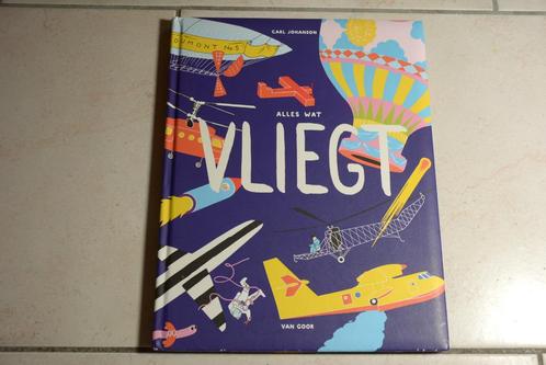 Alles wat Vliegt / Carl Johanson, Boeken, Kinderboeken | Jeugd | onder 10 jaar, Zo goed als nieuw, Fictie algemeen, Ophalen of Verzenden