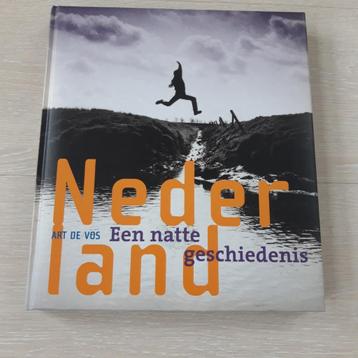 NEDERLAND - EEN NATTE GESCHIEDENIS, ART DE VOS
