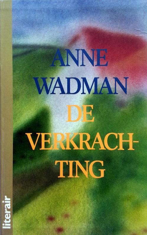 Anne Wadman - De verkrachting, Boeken, Romans, Zo goed als nieuw, Nederland, Ophalen of Verzenden