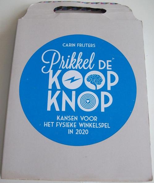 Frijters, Carin *** PRIKKEL DE KOOPKNOP ***, Boeken, Economie, Management en Marketing, Zo goed als nieuw, Economie en Marketing