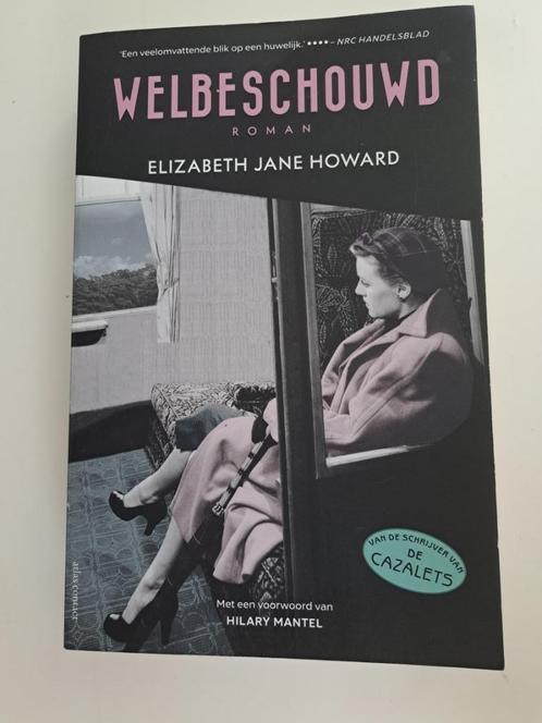"Welbeschouwd" door Elizabeth Jane Howard, Boeken, Literatuur, Gelezen, Europa overig, Ophalen of Verzenden