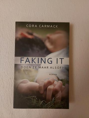 Cora Carmack - Faking it