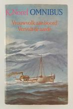 Norel, K. - Vrouwvolk aan boord / Vervult de aarde