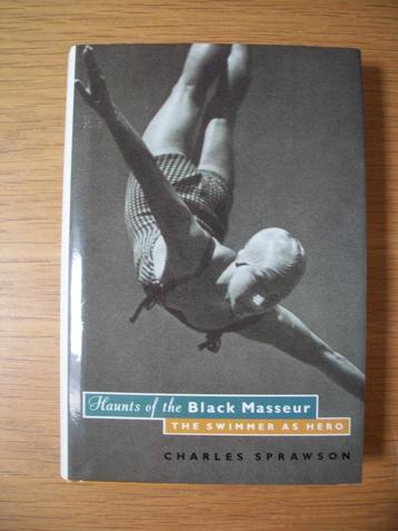 The Swimmer as Hero - Black Masseur - Charles Sprawson zgan 