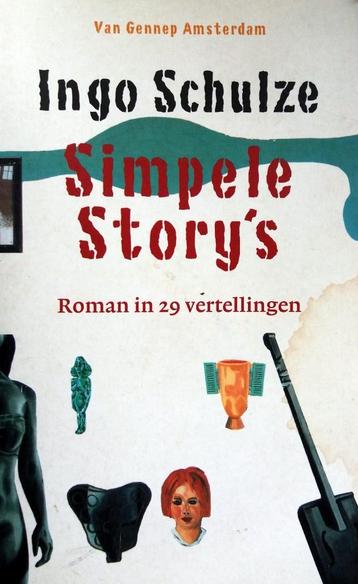 Ingo Schulze - Simpele Story's (Roman in 29 vertellingen)