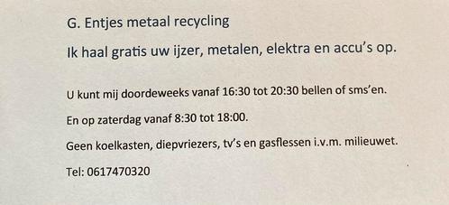 IJzer en metaal recycling omgeving Coevorden, Doe-het-zelf en Verbouw, Metalen, Ophalen of Verzenden