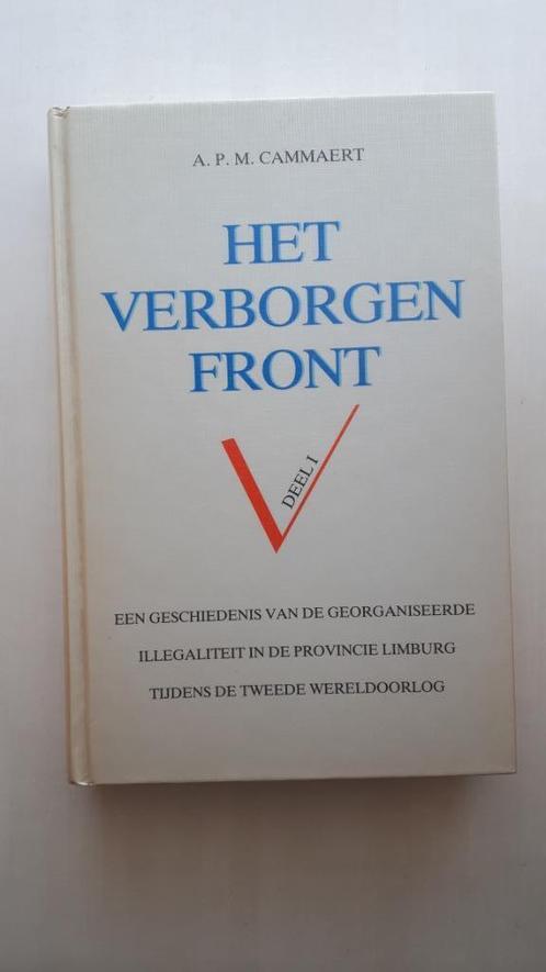 HET VERBORGEN FRONT - Illegaliteit in Limburg, Boeken, Oorlog en Militair, Gelezen, Algemeen, Tweede Wereldoorlog, Verzenden