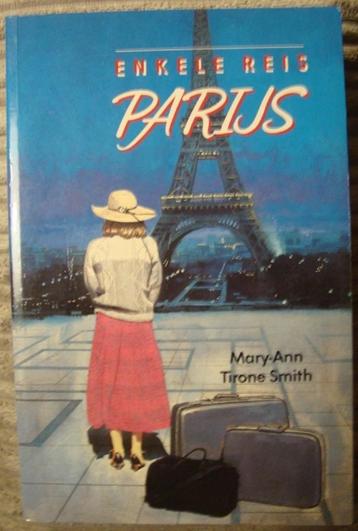 Enkele reis Parijs - Mary-Ann Tirone Smith