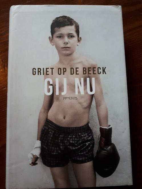 Griet Op de Beeck - Gij nu, Boeken, Literatuur, Zo goed als nieuw, Ophalen of Verzenden