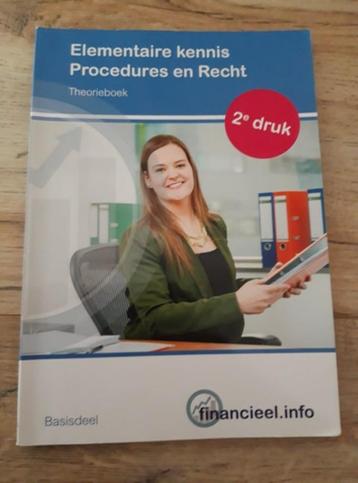 Elementaire kennis Procedures en Recht theorie 2e druk