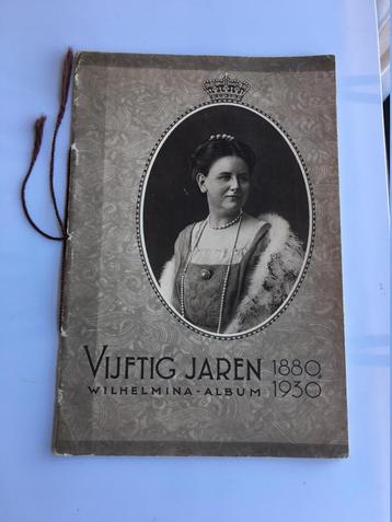  Vijftig jaren Wilhelmina album, 1880-1930