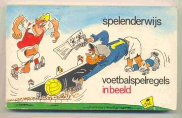 SPELENDERWIJS VOETBALSPELREGELS IN WOORD EN BEELD - ill.DICK