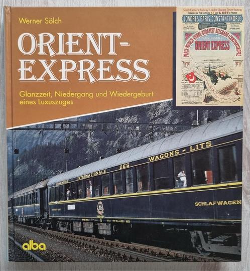 Boek Oriënt-Express Glanzzeit, Niedergang und Wiedergeburt, Verzamelen, Spoorwegen en Tramwegen, Gebruikt, Trein, Boek of Tijdschrift