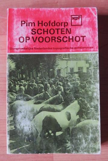 Pim Hofdorp: Schoten op voorschot ( Voorschoten 1969 )