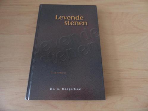 Levende stenen- Ds A Hoogerland, Boeken, Godsdienst en Theologie, Zo goed als nieuw, Christendom | Protestants, Ophalen of Verzenden