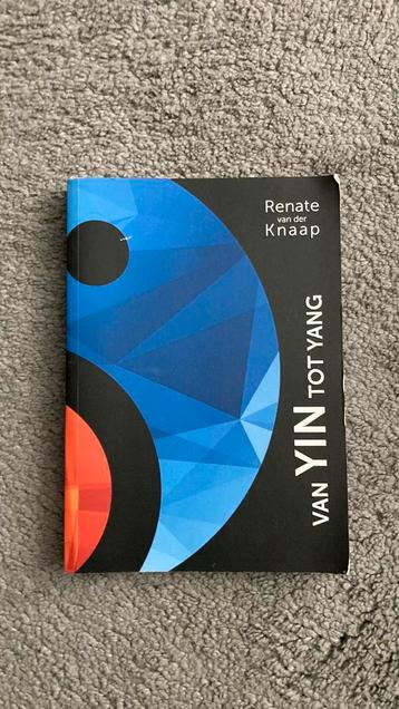 Renate van der Knaap - Van Yin tot Yang