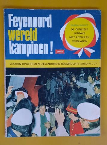 Phida Wolff: Feyenoord Wereldkampioen (1970)