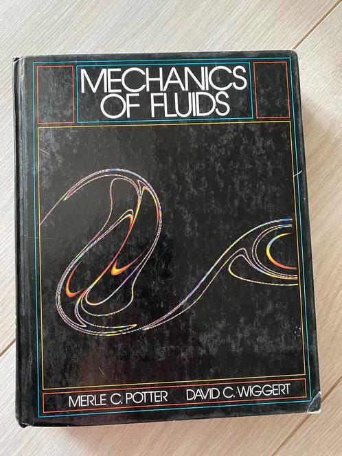 Mechanics of fluids by Merle C. Potter David C. Wiggelt, Boeken, Wetenschap, Gelezen, Natuurwetenschap, Ophalen of Verzenden