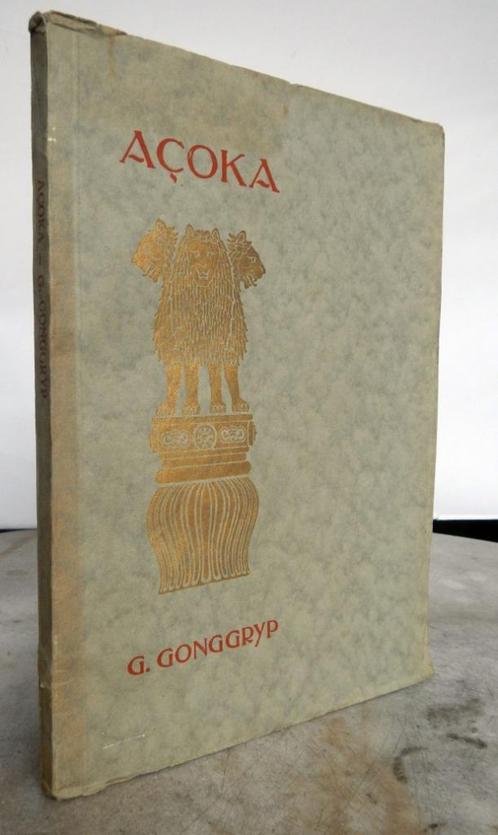 Gonggrijp, prof. G. - Açoka (1921), Antiek en Kunst, Antiek | Boeken en Bijbels, Ophalen of Verzenden