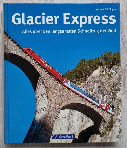 Boek Glacier Express, Verzamelen, Spoorwegen en Tramwegen, Zo goed als nieuw, Trein, Boek of Tijdschrift, Ophalen of Verzenden