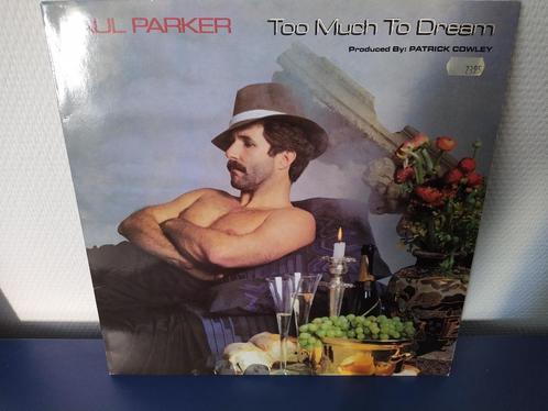 Paul Parker - Too Much To Dream LP - HiNRG, Cd's en Dvd's, Vinyl Singles, Gebruikt, Overige typen, Dance, 12 inch, Ophalen