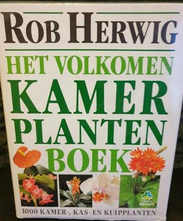 Rob Herwig - Het volkomen kamerplantenboek