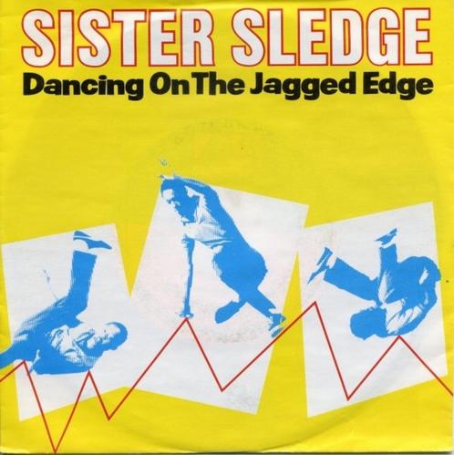 Sister Sledge – Dancing On The Jagged Edge, Cd's en Dvd's, Vinyl Singles, Gebruikt, Single, R&B en Soul, 7 inch, Ophalen of Verzenden