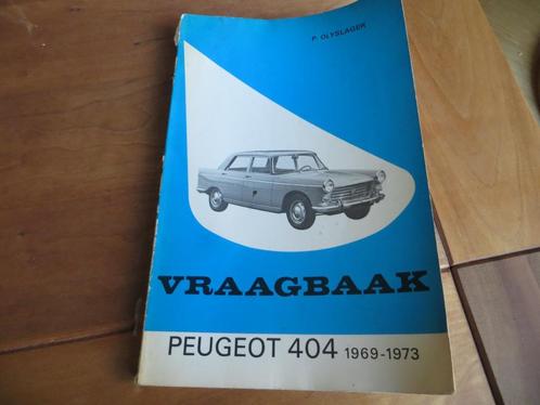 Vraagbaak Peugeot 404 sedan, 404 break, enz 1969-1973, Auto diversen, Handleidingen en Instructieboekjes, Ophalen of Verzenden