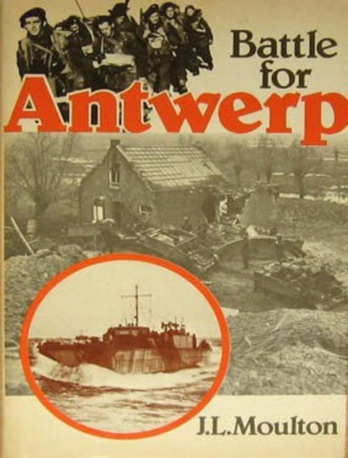Battle for Antwerp door JL Moulton, Boeken, Oorlog en Militair, Nieuw, Tweede Wereldoorlog, Ophalen of Verzenden