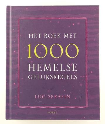 Serafin, Luc - Het boek met 1000 Hemelse geluksregels