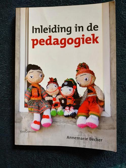 Annemarie Becker - Inleiding in de Pedagogiek, Boeken, Wetenschap, Zo goed als nieuw, Ophalen of Verzenden