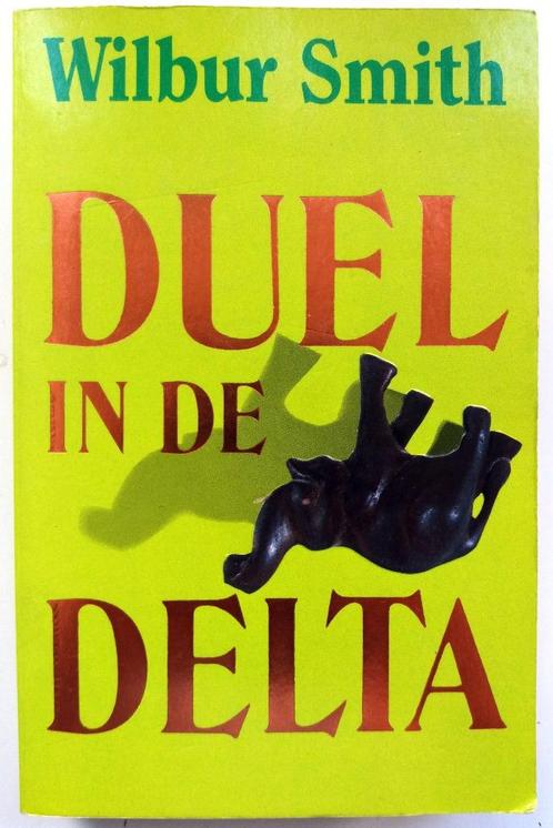 Wilbur Smith - Duel in de delta, Boeken, Avontuur en Actie, Gelezen, Ophalen of Verzenden