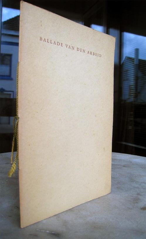 Leyden, S. van - Ballade van den Arbeid (1943), Antiek en Kunst, Antiek | Boeken en Bijbels, Ophalen of Verzenden