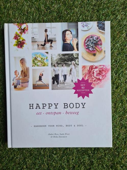 Sadie Frost - Happy body eet, ontspan, beweeg, Boeken, Kookboeken, Ophalen of Verzenden