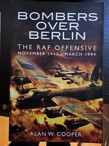 Bombers over Berlin - Alan W. Cooper