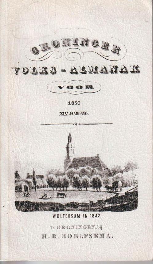 Groninger Volksalmanakken - over 1837-1929, Boeken, Geschiedenis | Stad en Regio, Gelezen, 19e eeuw, Ophalen