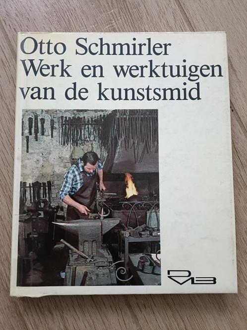 Otto Schmirler - Werk en werktuigen van de kunstsmid (1981), Boeken, Hobby en Vrije tijd, Gelezen, Overige onderwerpen, Ophalen of Verzenden