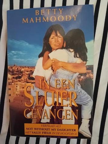 Betty Mahmoody - In een sluier gevangen