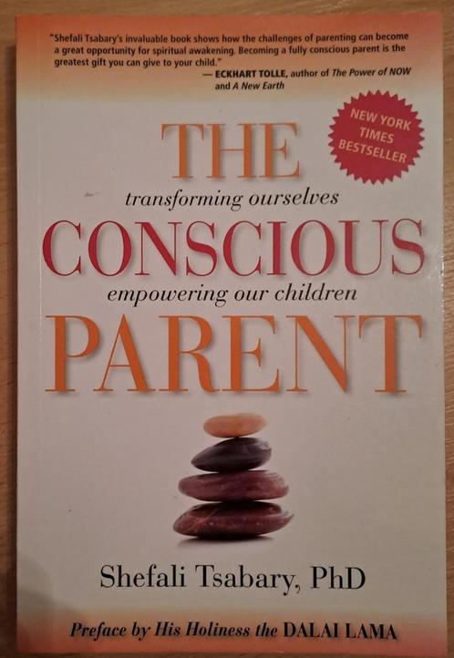 The Conscious Parent - Shefali Tsabary ISBN 9781897238455, Boeken, Zwangerschap en Opvoeding, Zo goed als nieuw, Opvoeding vanaf 10 jaar